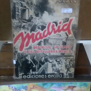Madrid! Reportaje Novelado Aguilera Malta, Demetrio