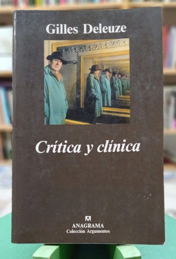Crítica Y Clínica - Gilles Deleuze