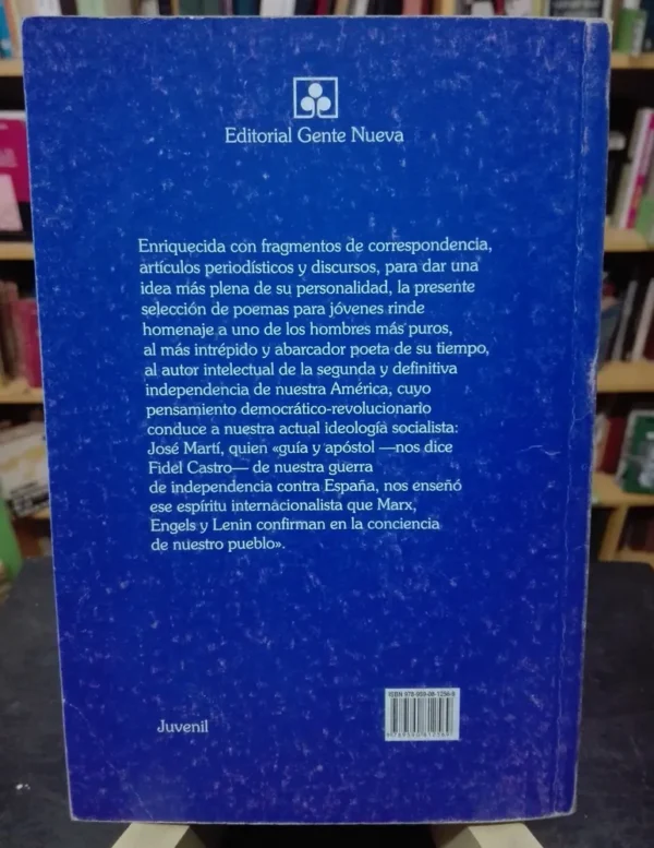 En Mi Pecho Bravo - José Martí - Ed. Gente Nueva, Cuba 2010