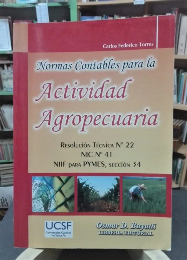 649841-MLA46825105079_072021 Normas Contables Para La Actividad Agropecuaria 2 Ed. Torres