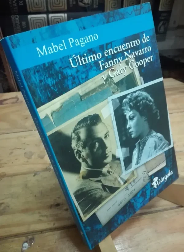 Último Encuentro De Fanny Navarro Y Gary Cooper Mabel Pagano