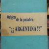 654124-MLA46820690161_072021 Origen De La Palabra ¿¡argentina!? - Juan Traba -