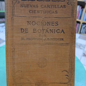 Nociones De Botánica Nuevas Cartillas Científicas J D Hooker
