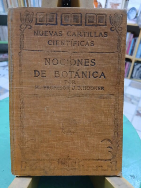 Nociones De Botánica Nuevas Cartillas Científicas J D Hooker