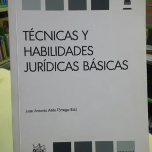 Tecnicas Y Habilidades Juridicas Basicas - Tarrega, Tirant