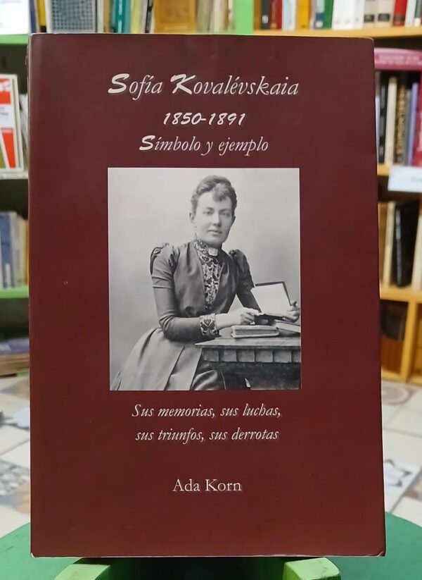 657289-MLA110078342657_042026 Sofía Kovalévskaia 1850 / 1891. Símbolo Y Ejemplo - Ada Korn