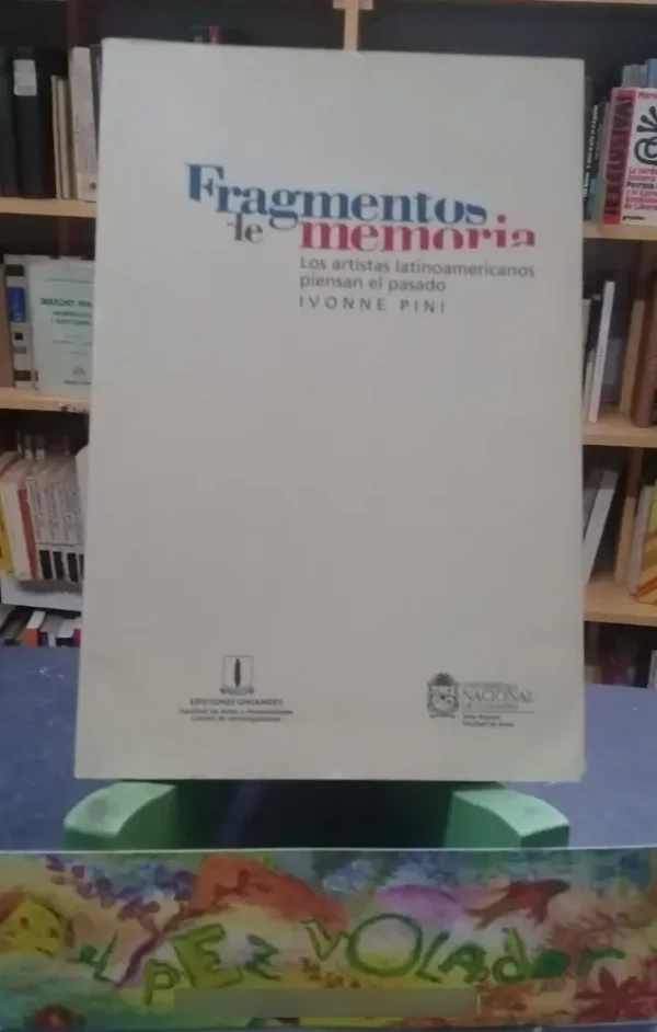 657816-MLA74275623724_022024 Fragmentos De Memoria - Ivonne Pini