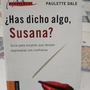 ¿has Dicho Algo, Susana? - Paulette Dale