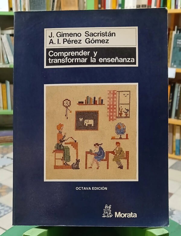 660609-MLA110045854096_042026 Comprender Y Transformar La Enseñanza - Sacristán - Pérez