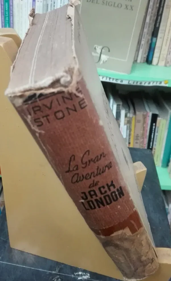 La Gran Aventura De Jack London - Irving Stone