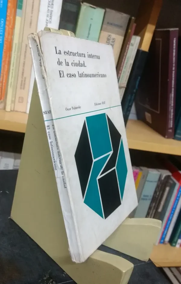 La Estructura Interna Ciudad. Caso Latinoamericano Yujnovsky