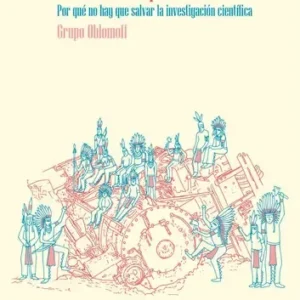 662587-MLU70654917102_072023 Un Futuro Sin Porvenir, De Grupo Oblomoff. Editorial Lazo Ediciones, Tapa Blanda En Español