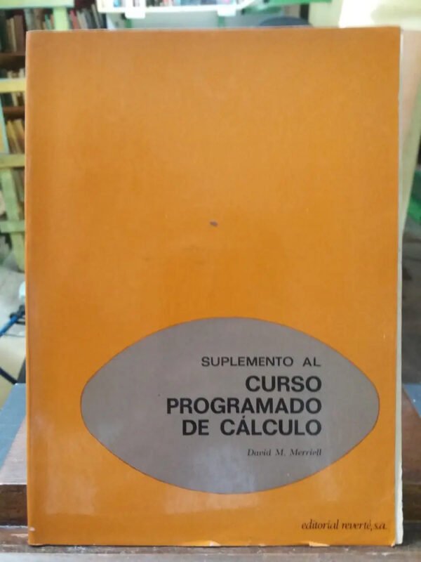 Suplemento Al Curso Programado De Cálculo - David Merriell-