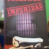 663793-MLA75595707881_042024 Juicio A La Impunidad - Moncalvillo, Fernández, Martin