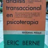 Análisis Transaccional En Psicoterapia - Eric Berne