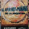 El Ayer, Hoy Y Mañana De La Argentina - Panero, Roberto E.