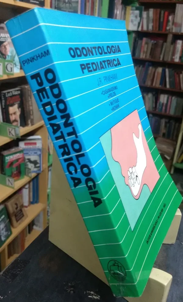 Odontología Pediátrica J. Pinkham Interamericana Mcgraw Hill