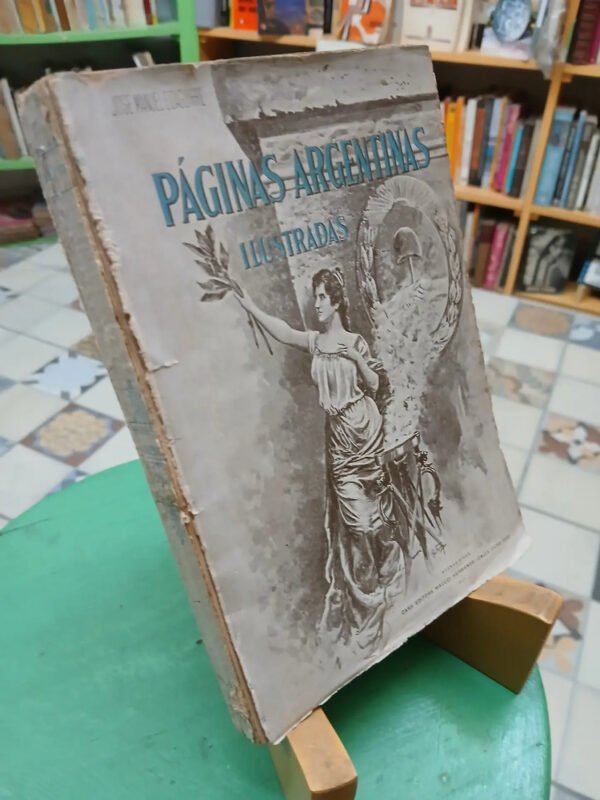 Páginas Argentinas Ilustradas - José Manuel Eizaguirre. 1907