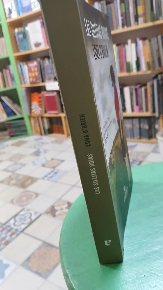 Las Sillitas Rojas - Edna O'brien -