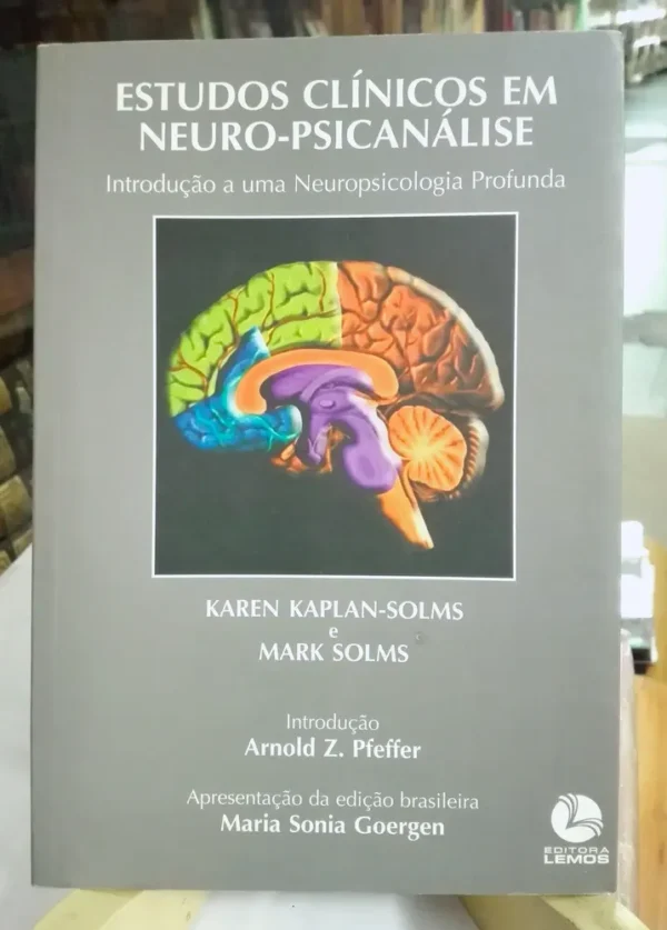 Estudos Clínicos Em Neuro-psicanálise Karen Kaplan, M. Solms