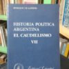 675036-MLA76550830696_052024 Historia Política Argentina: El Caudillismo Vii. E De Gandía