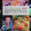 676180-MLA40680469571_022020 Guía Básica De Los Super Alimentos. -adriana Ortembrerg-