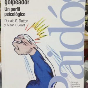 El Golpeador, Un Perfil Psicológico, Donald Duton,