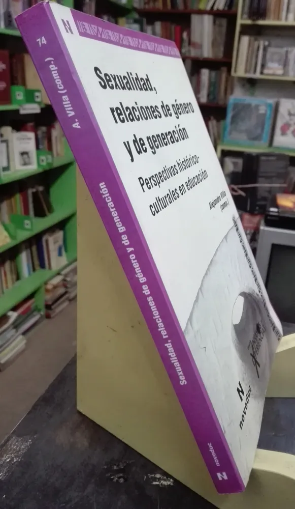 678420-MLA72552597950_112023 Sexualidad Relaciones De Género Y Generación Alejandro Villa