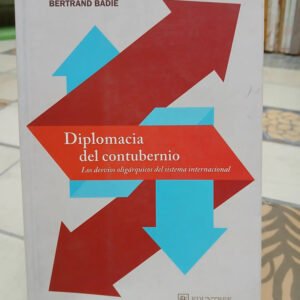 678558-MLA81613633966_012025 Diplomacia Del Contubernio - Bertrand Badie