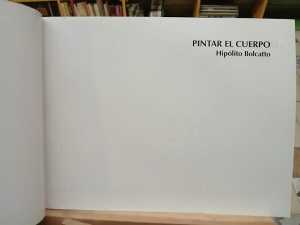 680506-MLA82184001493_012025 Pintar El Cuerpo - Hipólito Bolcatto