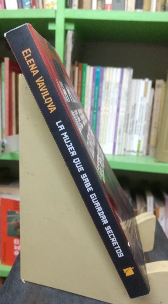 La Mujer Que Sabe Guardar Secretos - Elena Vavilova - Roca