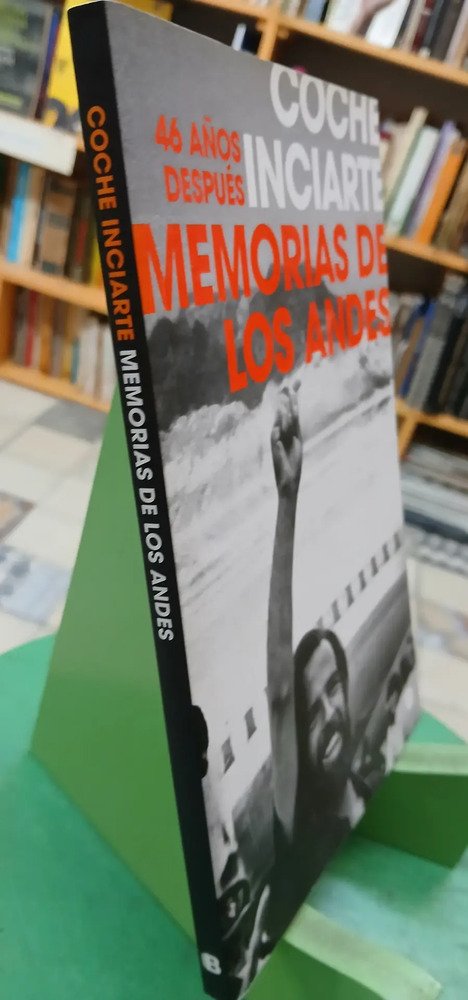 Memorias De Los Andes - 46 Años Después - Coche Inciarte