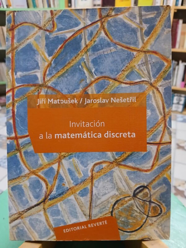 Invitación A La Matemática Discreta - Matousek - Nesetril
