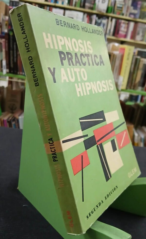 Hipnosis Práctica Y Auto Hipnosis - Bernard Hollander