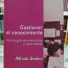 Gestionar El Conocimiento - Alfredo Gadino