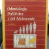 Odontología Pediátrica Y Del Adolescente 5 Ed Mcdonald Avery