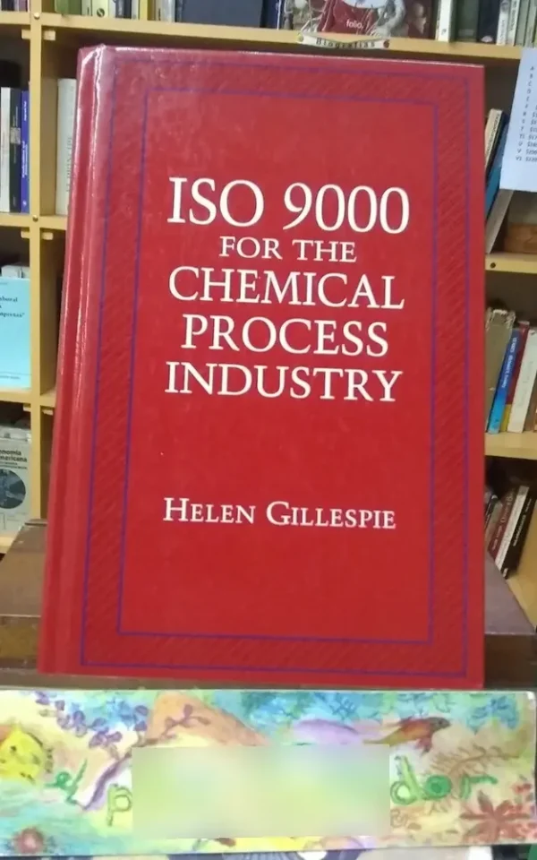 691186-MLA74399667622_022024 Iso 9000 For The Chemical Process Industry - Helen Gillespie