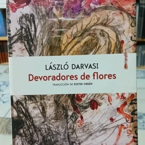 691813-MLA87212170211_072025 Devoradores De Flores - László Darvasi