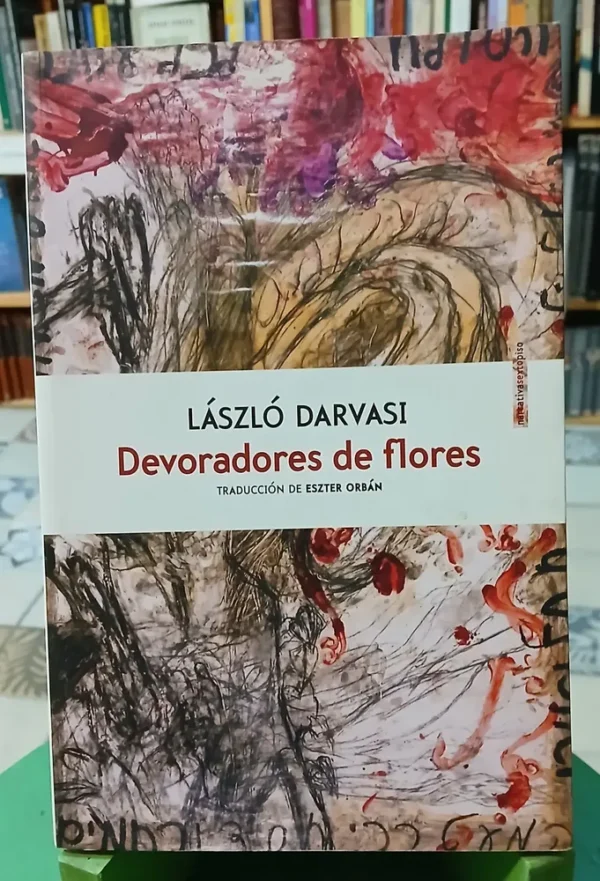 691813-MLA87212170211_072025 Devoradores De Flores - László Darvasi
