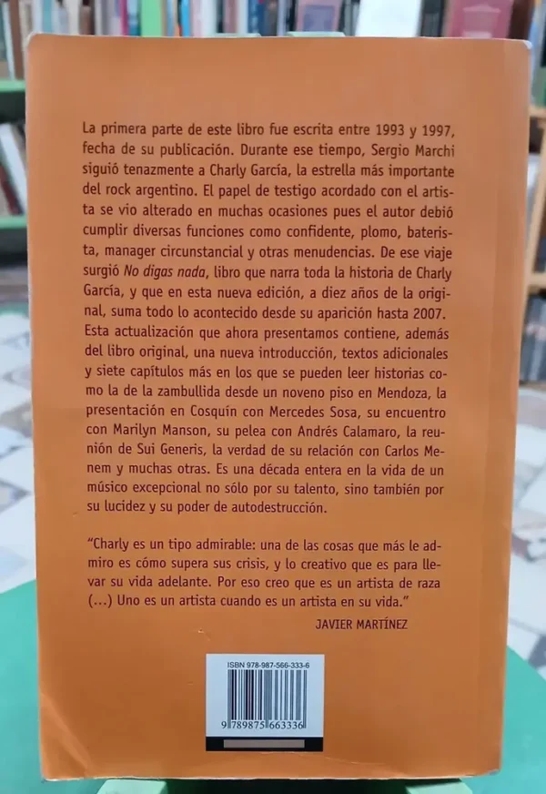 No Digas Nada. Una Vida De Charly Garcìa - Sergio Marchi
