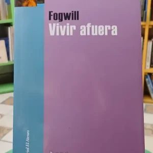 Vivir Afuera - Fogwill Rodolfo