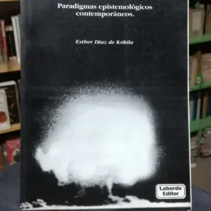 El Sujeto Y La Verdad Ii - Esther Díaz De Kóbila