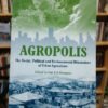 Agropolis. The Social, Urban Agriculture - Luc Mougeot