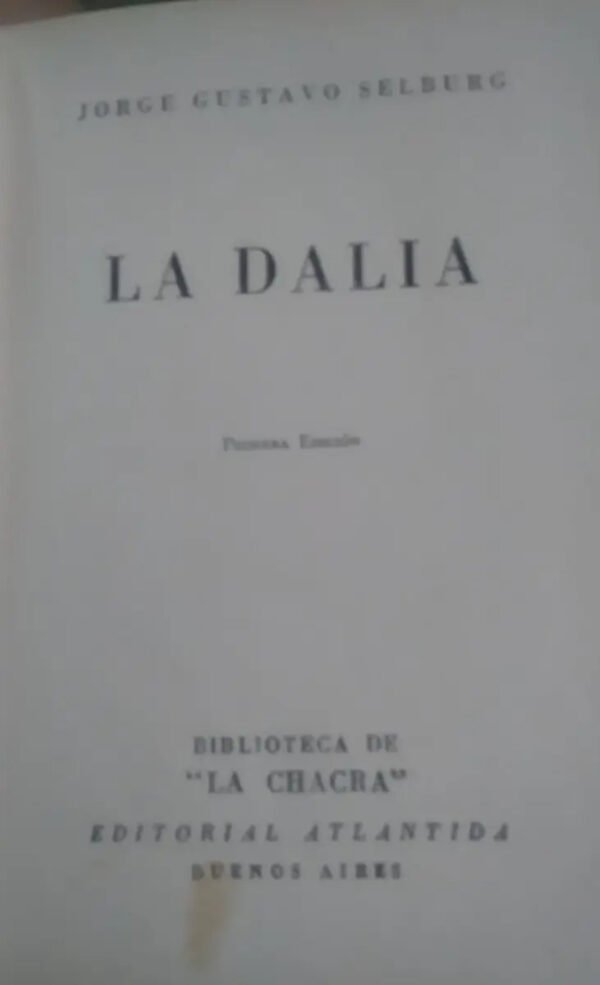 697633-MLA33040228364_112019 La Dalia - Selburg, Jorge Gustavo