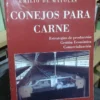 698828-MLA76481948108_052024 Conejos Para Carne - Producción, Gestión - Emilio De Mayolas