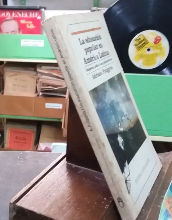 698926-MLA42969996938_082020 La Educación Popular En América Latina. - Adriana Puiggrós -