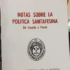 Notas Sobre La Politica Santafesina - Miguel Angel De Marco