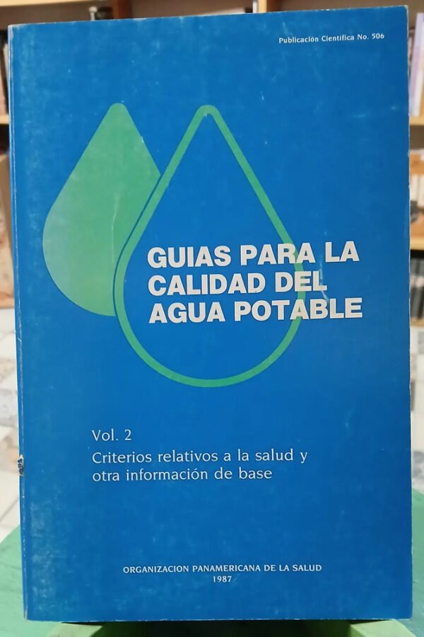 Guías Para La Calidad Del Agua Potable Vol. 2 Panamericana