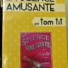 La Science Amusante - Tom Tit -