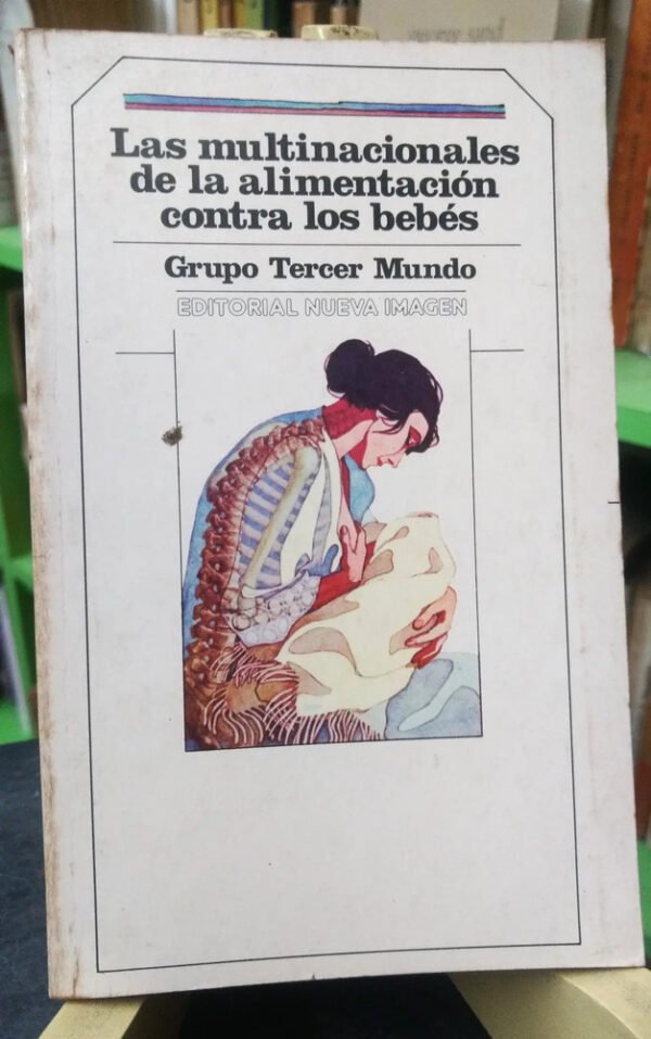 Las Multinacionales De La Alimentación Contra Los Bebés 1982